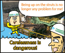Being up on the strut is no longer any problem for me! Carelessness is dangerous!
