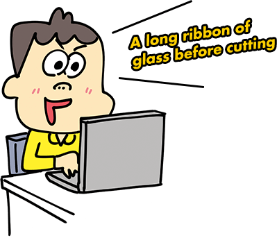 A long ribbon of glass before cutting