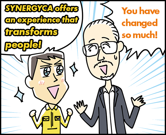SYNERGYCA offers an experience that transforms people! You have changed so much!
